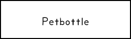 Petbottle